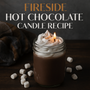 Fireside Hot Chocolate Candle Recipe