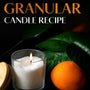 Granular Candle Recipe