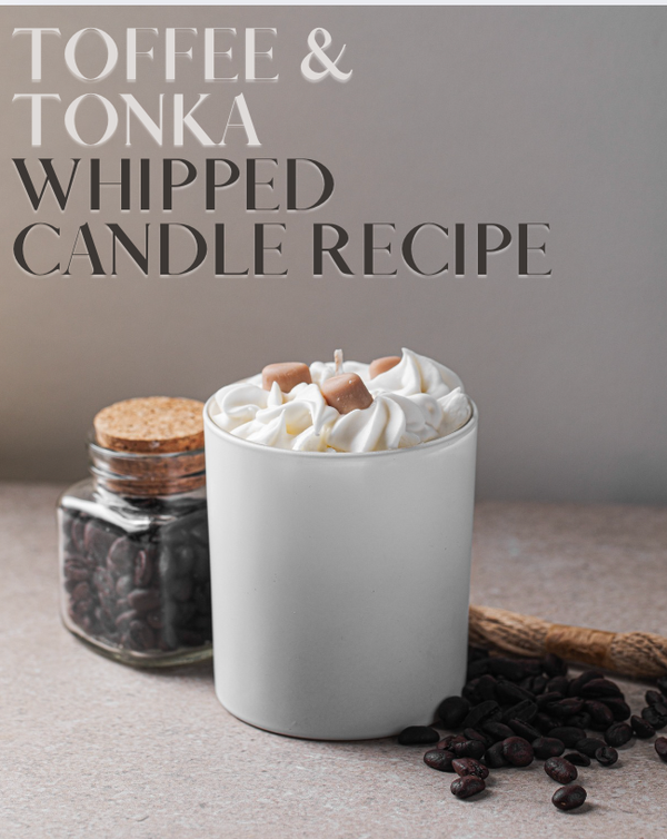 Toffee & Tonka Whipped Candle Recipe