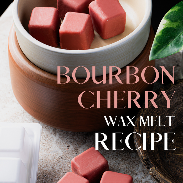 Bourbon Cherry Wax Melt Recipe