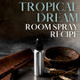 Tropical Dream Room Spray Recipe